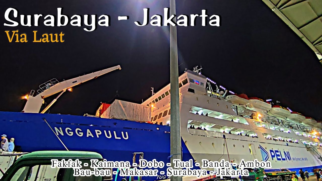 KM Nggapulu | Tanjung Perak - Tanjung Priok || Surabaya ke Jakarta Via Laut‼️