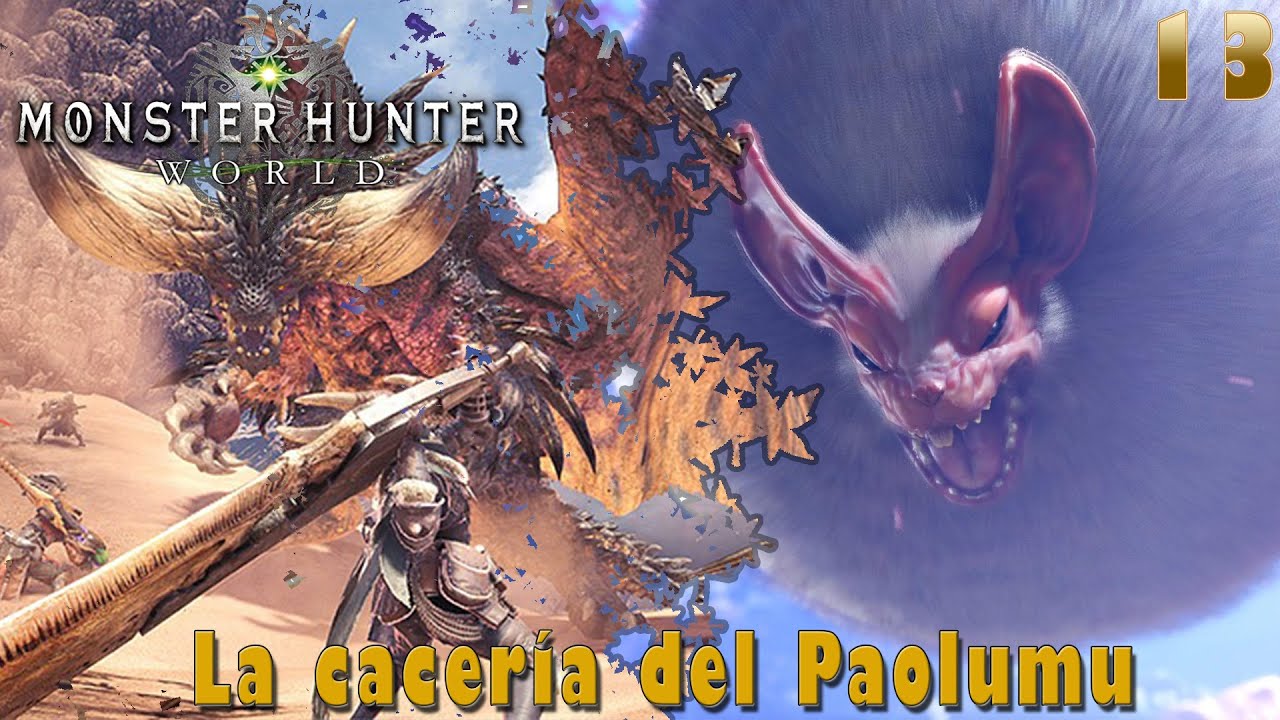 Monster Hunter World - Ep. 13 - La cacería del Paolumu - Monster Hunter: World | PC