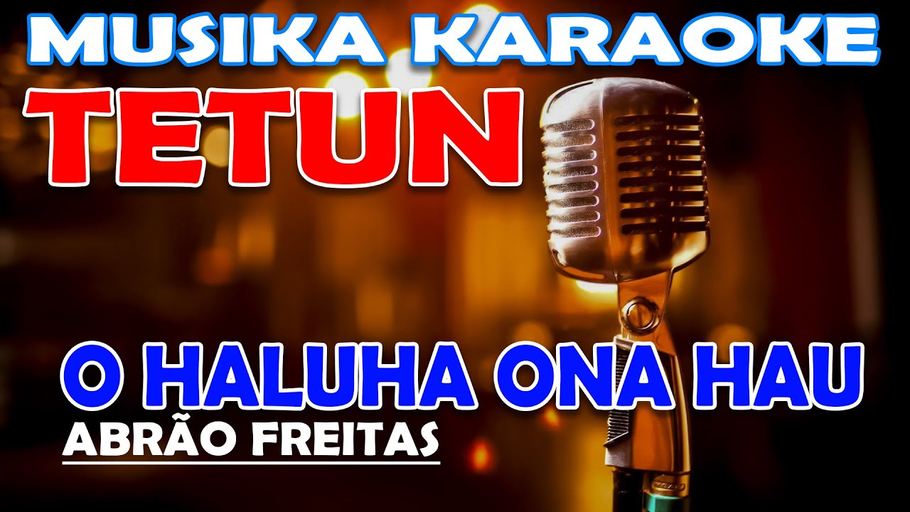 KARAOKE O HALUHA ONA HAU - ABRÃO FREITAS