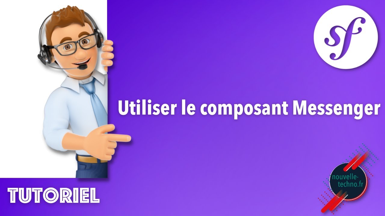 26 - Utilisation du composant Messenger dans un projet Symfony (1/2)