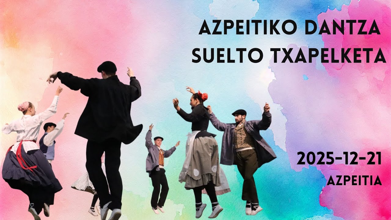 Azpeitiko dantza suelto txapelketa - Azpeitia, 2025-12-21