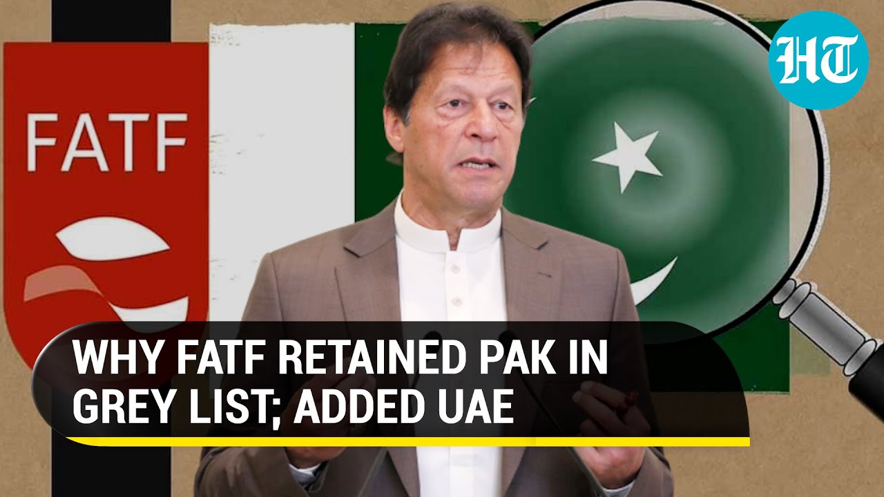 FATF retains Pak in grey list; Tells Imran Khan to do more to prosecute terrorists