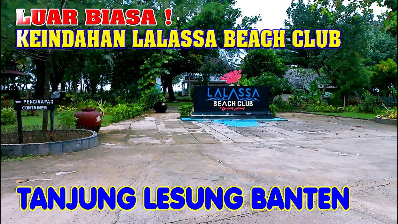 Необыкновенный! Красота Lalassa Beach Club Tanjung Lesung, Пандегланг Туризм 2023
