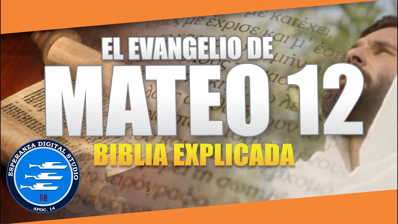 ✅ MATEO 12 - EXPLICADO 🔥 | Reavivados por su Palabra || 11 DE AGOSTO 2024