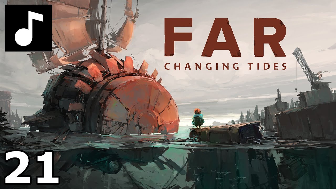 FAR: Changing Tides Soundtrack 21 Rise