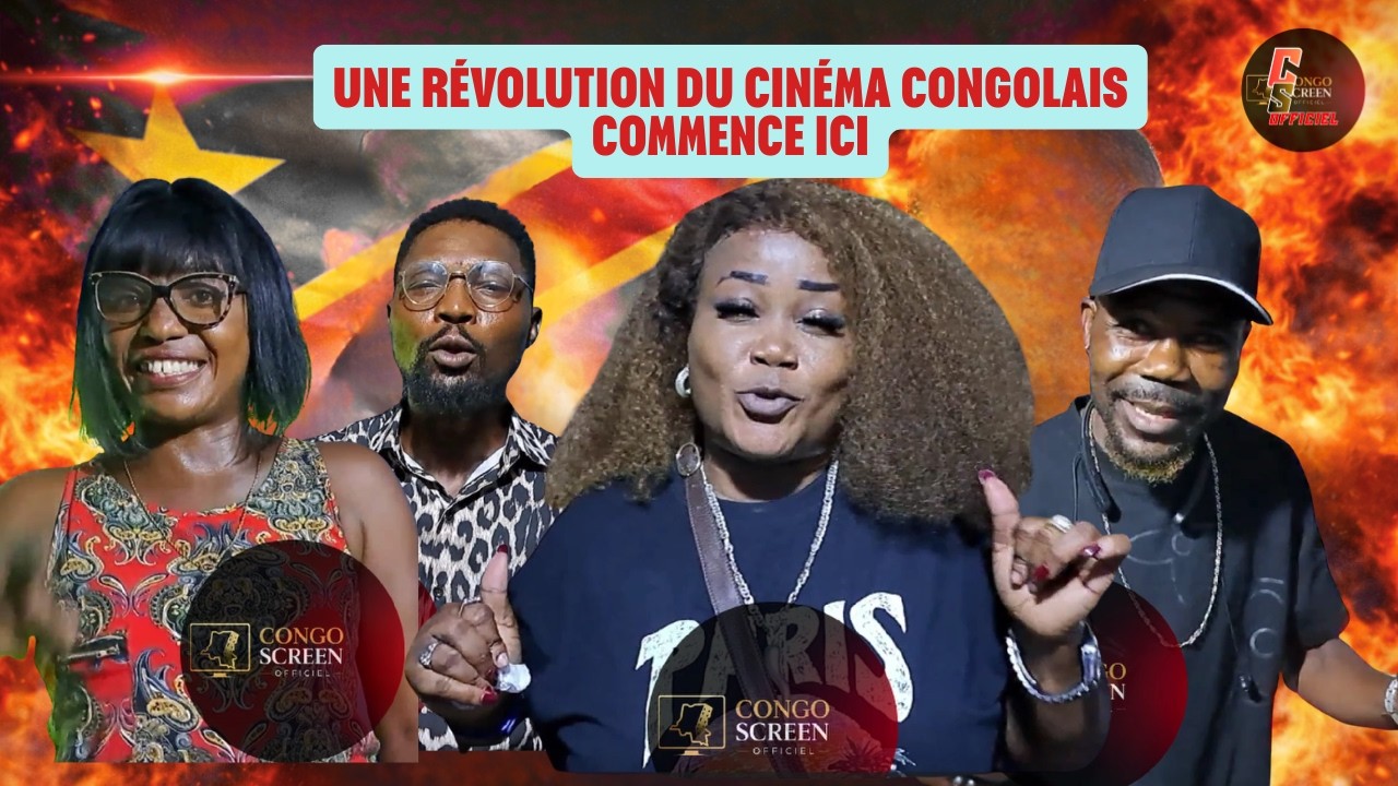 UNE RÉVOLUTION DU CINÉMA CONGOLAIS COMMENCE ICI | CONGO SCREEN OFFICIEL