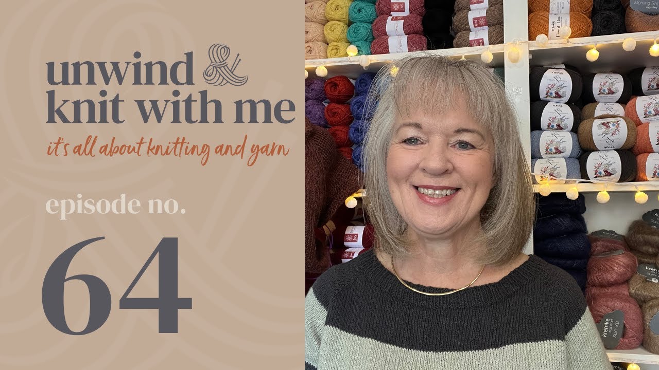 Episode 64  knitting Podcast . My currant works in progress, my finished object, new cast ons & more