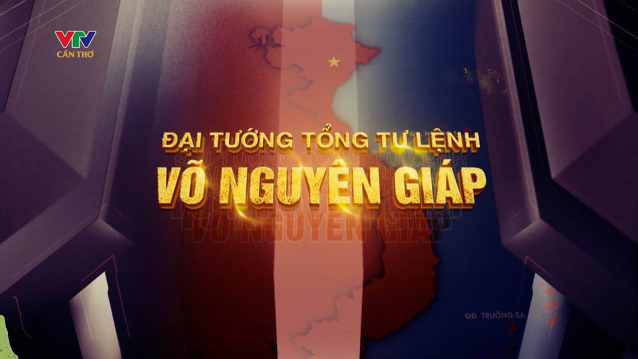 Phim tài liệu: Đại tướng Tổng Tư lệnh Võ Nguyên Giáp | Tập 1: Từ nhân dân mà ra