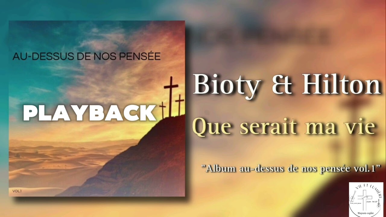 Playback - Que serait ma vie - vie et lumière 2025 