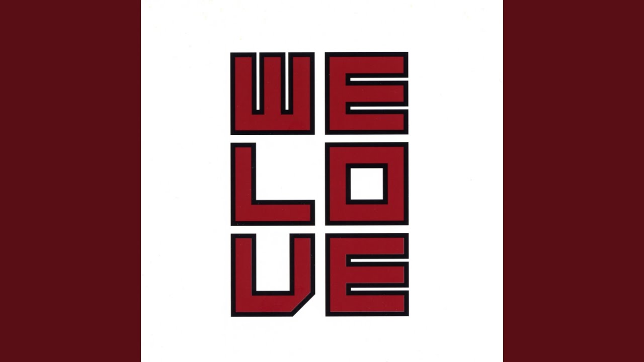 We Love (Video Edit)