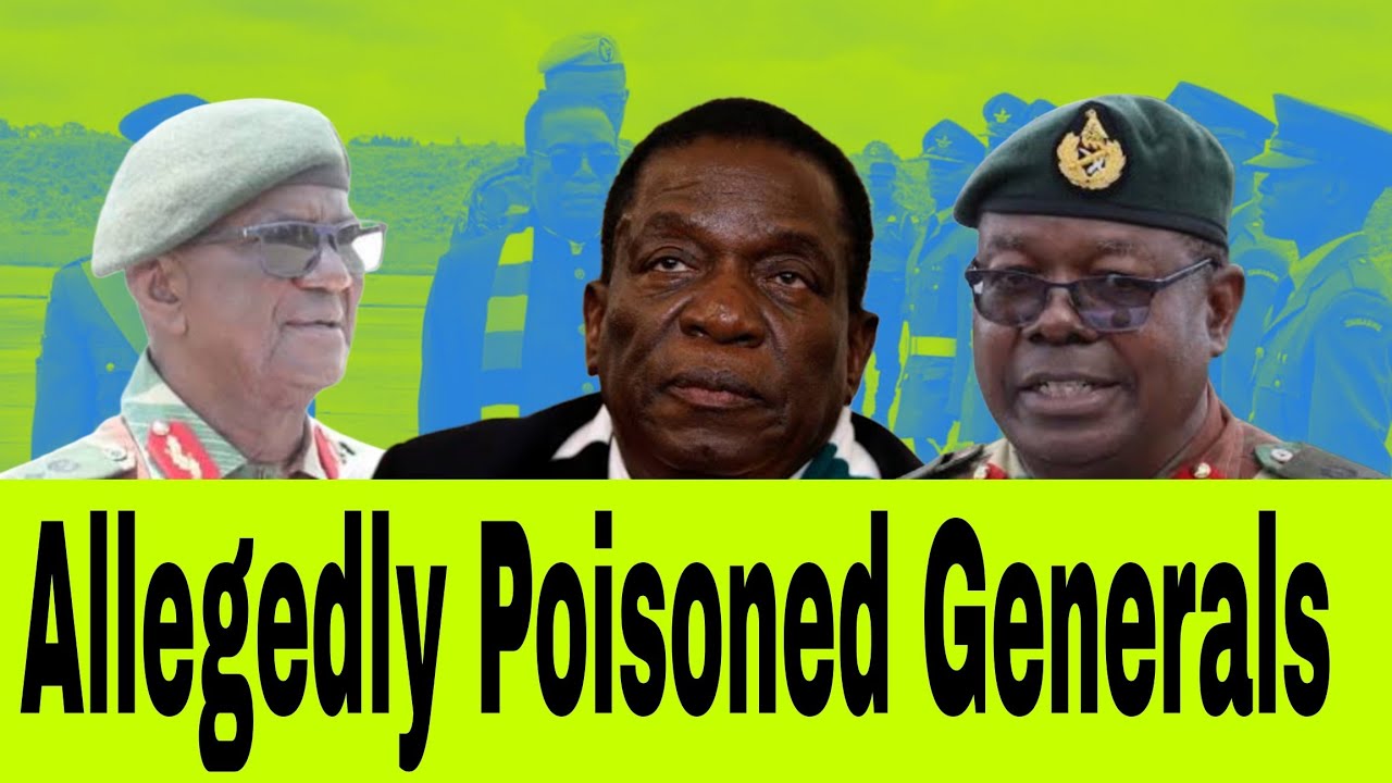 Allegedly Poisoned Generals | Chabvondoka 