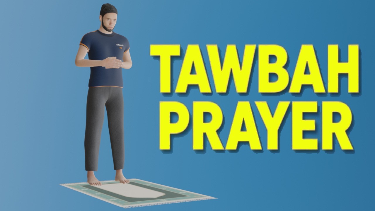How to Pray the Tawbah Prayer (Repentance Prayer)