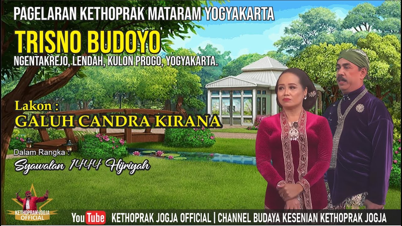 PAGELARAN KETHOPRAK MATARAM YOGYAKARTA | Lakon - Galuh Candra Kirana.