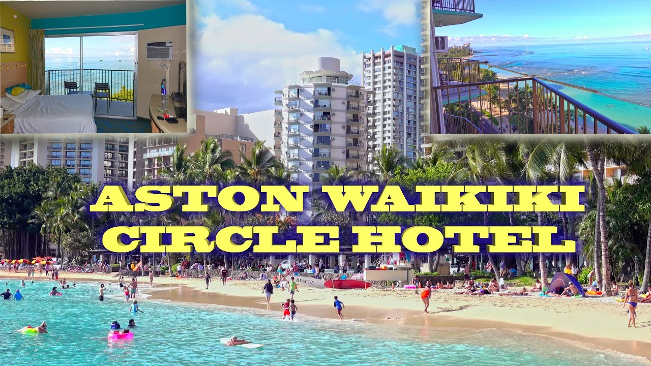 Waikiki Aston Circle Hotel - Honolulu, Hawaii 4K
