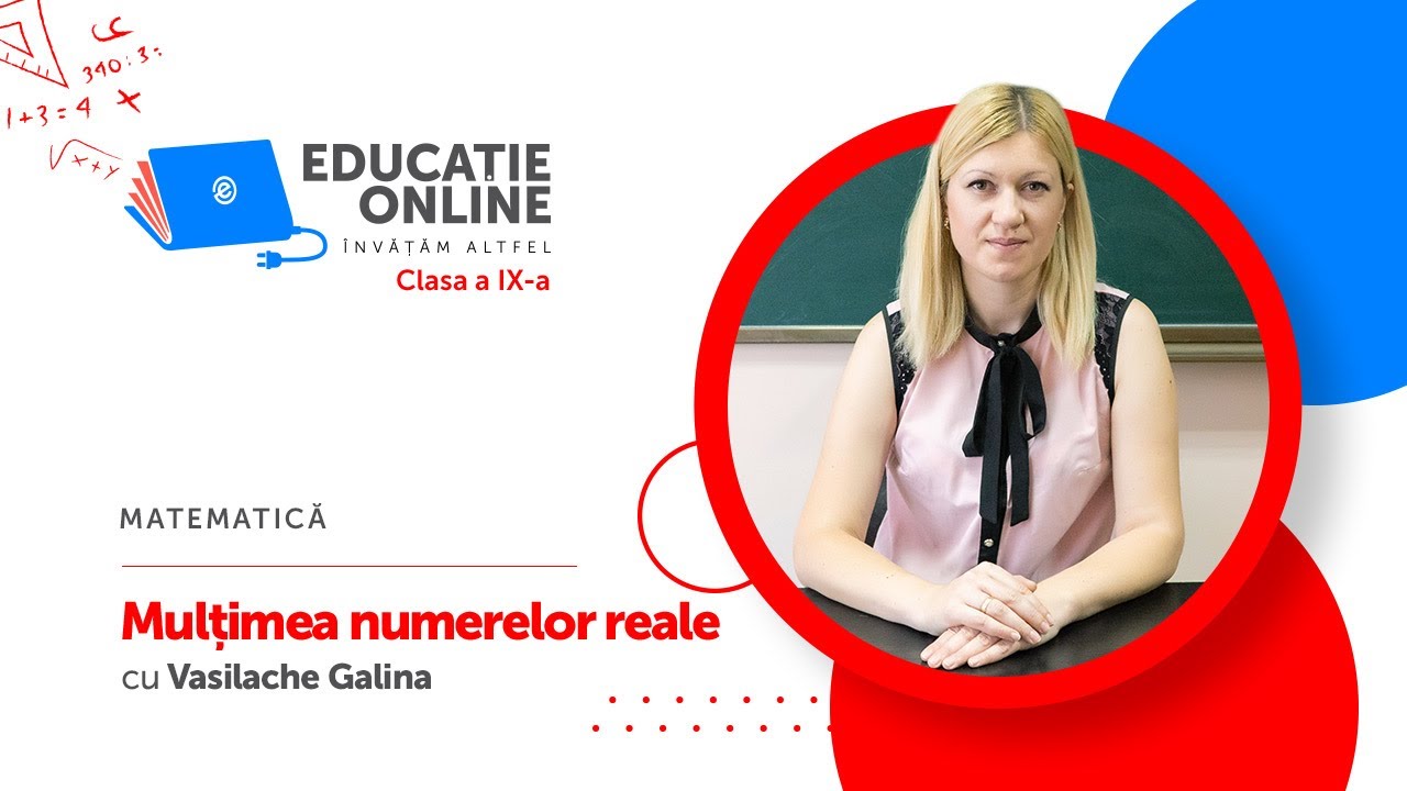 Matematică, Clasa a IX-a, Mulțimea numerelor reale