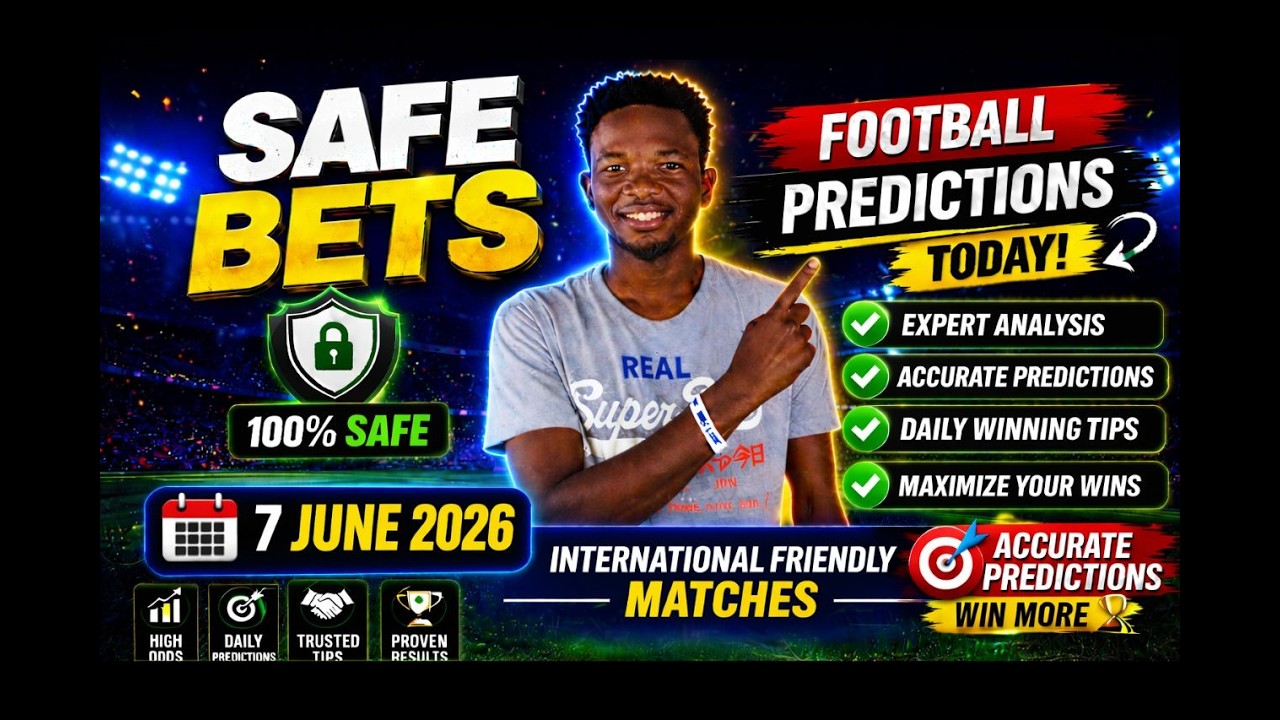 FOOTBALL PREDICTIONS TODAY 07/06/2026 SOCCER Predictions TODAY | BETTING Tips, #footballpredictions