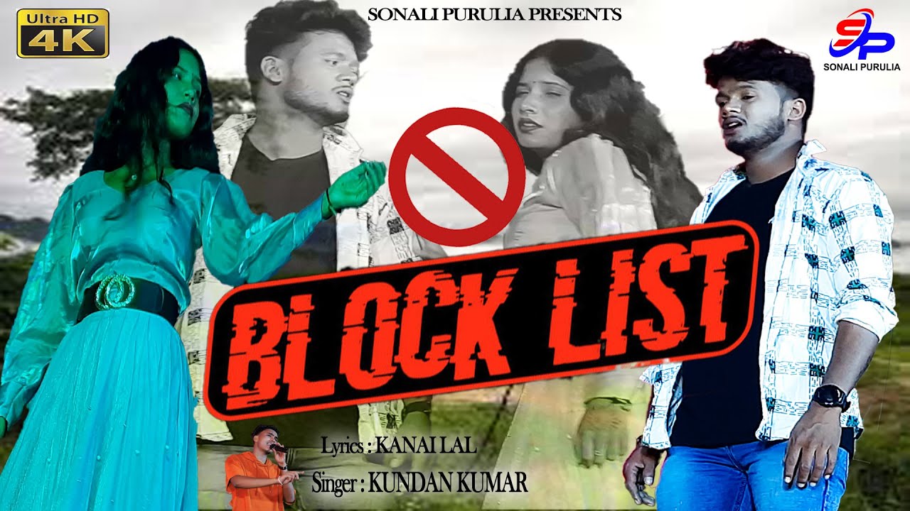 BLOCK LIST || KUNDAN KUMAR || SAD SONG