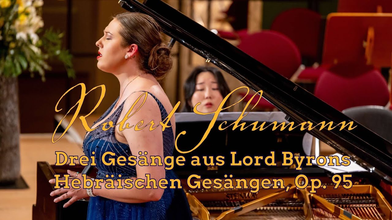 R. Schumann - Drei Gesänge aus Lord Byrons Hebräischen Gesängen (Paulina Bielarczyk, Seulgi Lee)