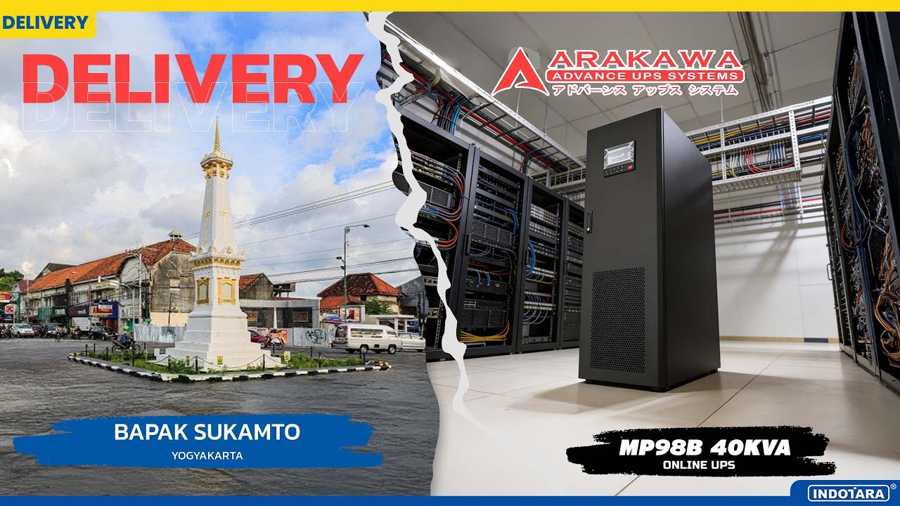 DELIVERY UNIT ARAKAWA ONLINE UPS 3 PHASE MP98B 40KVA UNTUK BAPAK SUKAMTO - YOGYAKARTA