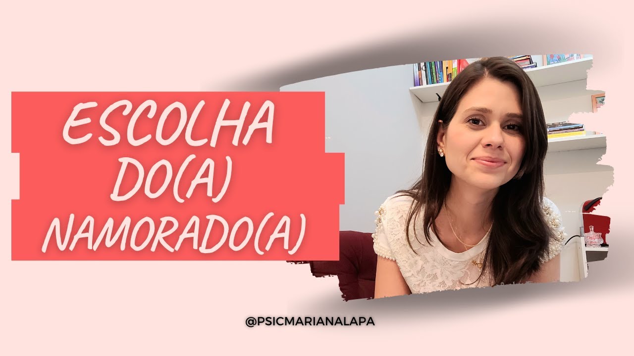 Como Escolher um(a) Namorado(a)