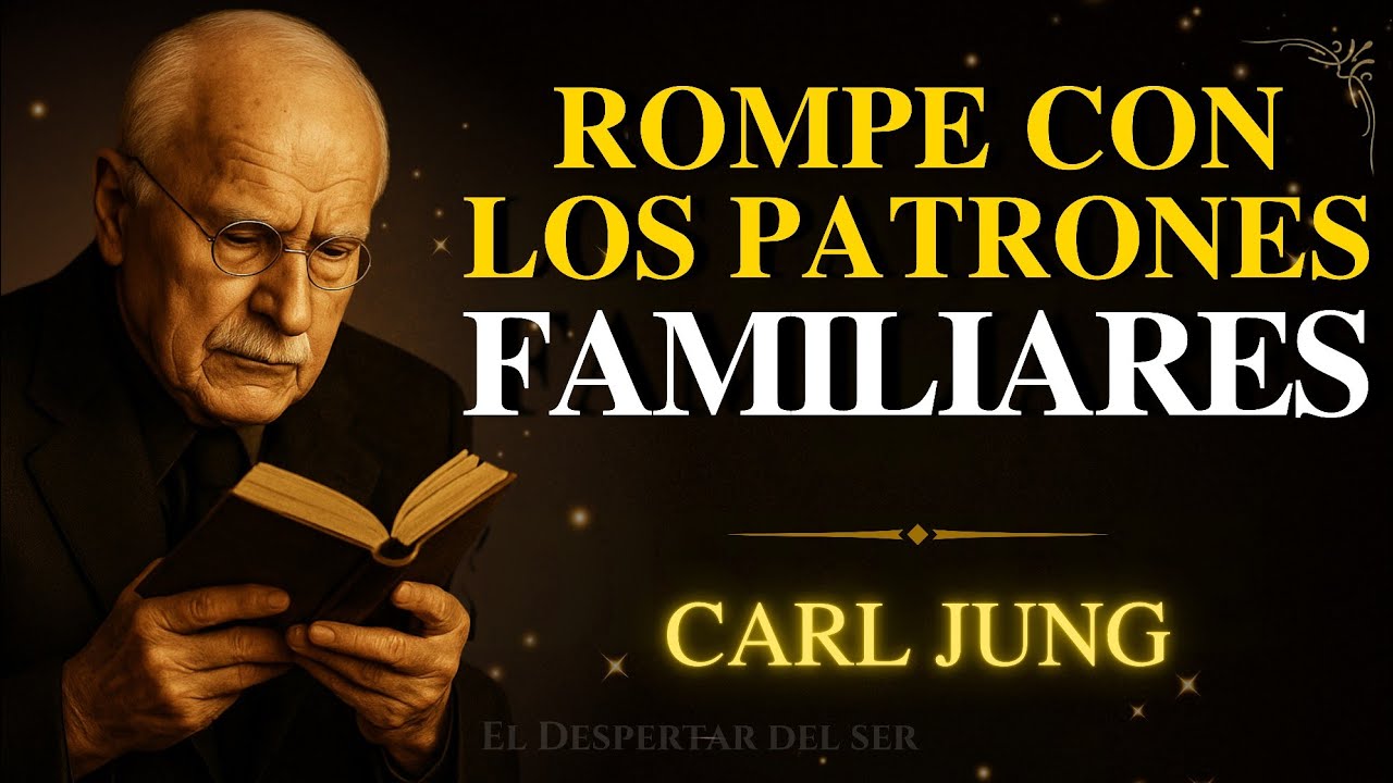 ROMPE los PATRONES familiares que te frenan - Carl Jung