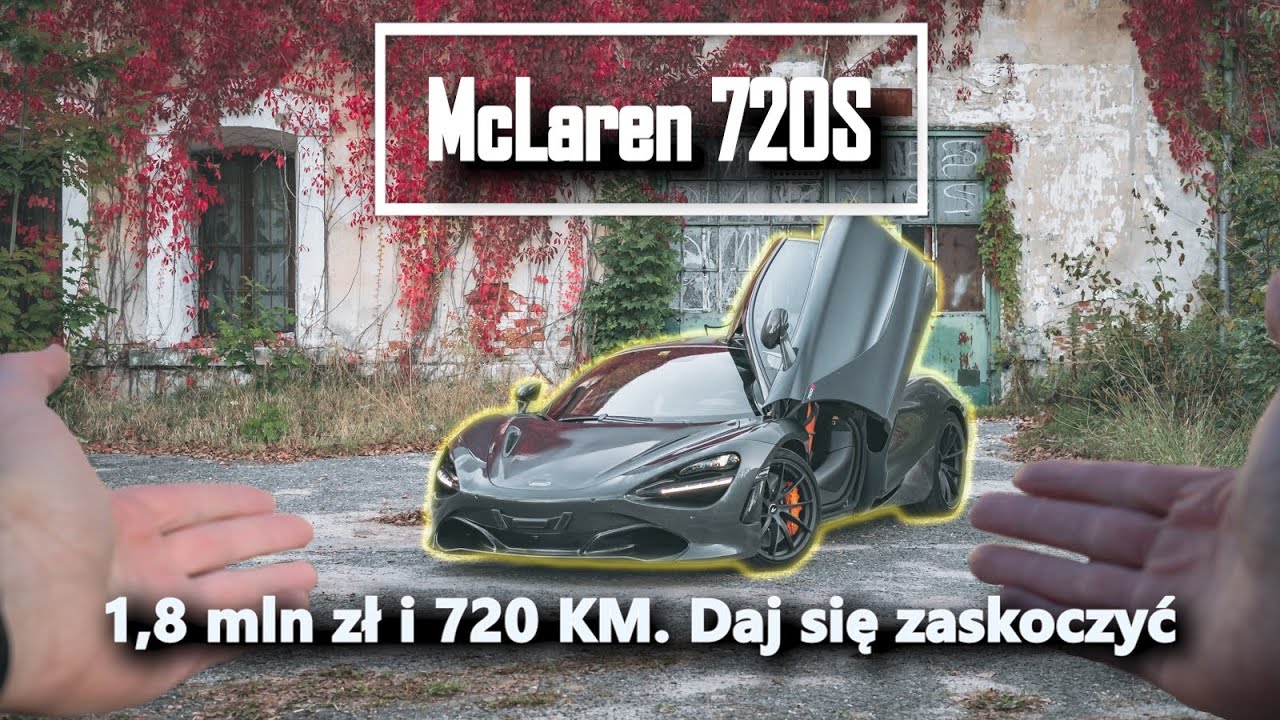McLaren 720S &ndash; test | Czym zaskakuje supersamoch&oacute;d za 1,8 mln zł? | #FuraZbani odc. 16