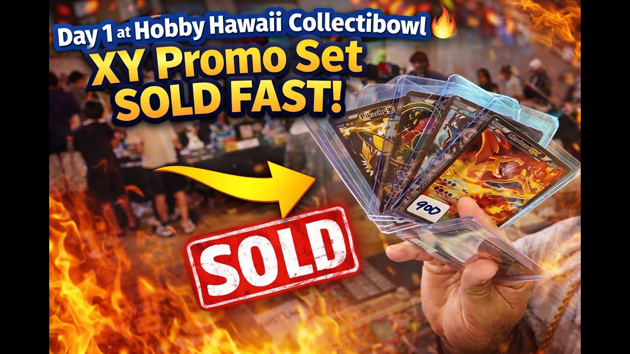 Day 1 at Hobby Hawaii Collectibowl 🔥 XY Promo Set SOLD FAST!