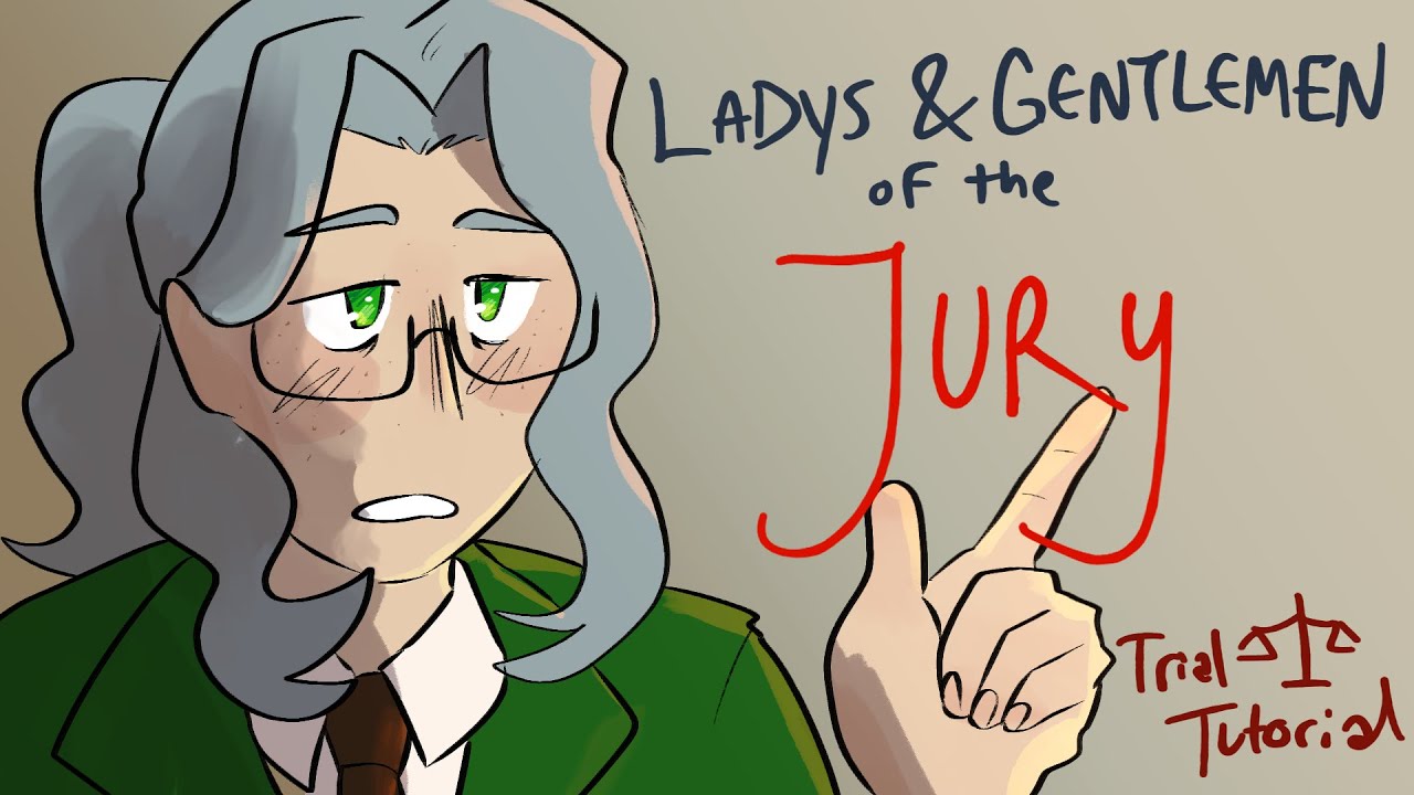 Ladies & Gentlemen of the Jury [oc animatic]