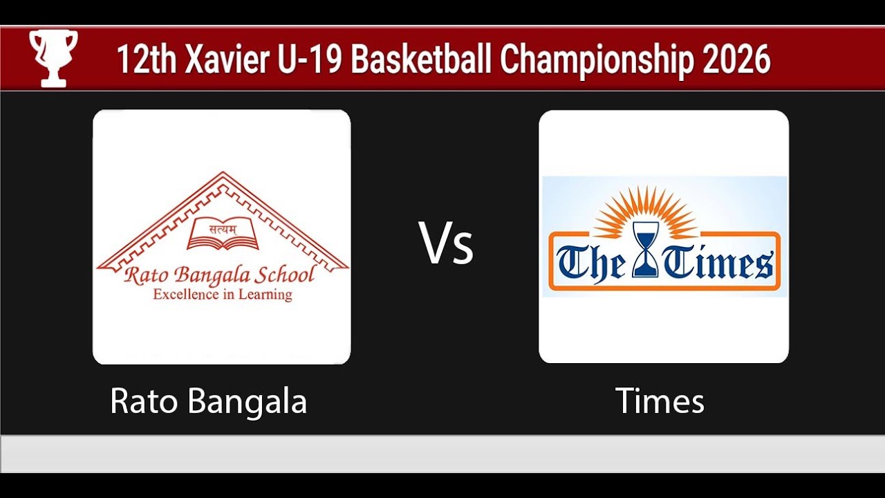 Rato Bangala Vs Times |Group Stage|12th Xavier U-19 2026