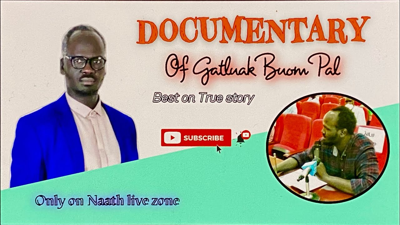 THE REAL GATLUAK BUOM PAL (DOCUMENTARY)@niloticTV