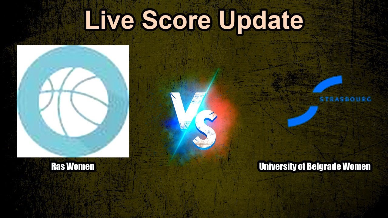Ras Women vs University of Belgrade Women Live Score