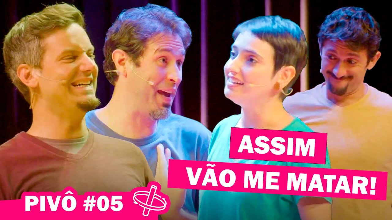 IMPROV&Aacute;VEL | PIV&Ocirc; #05