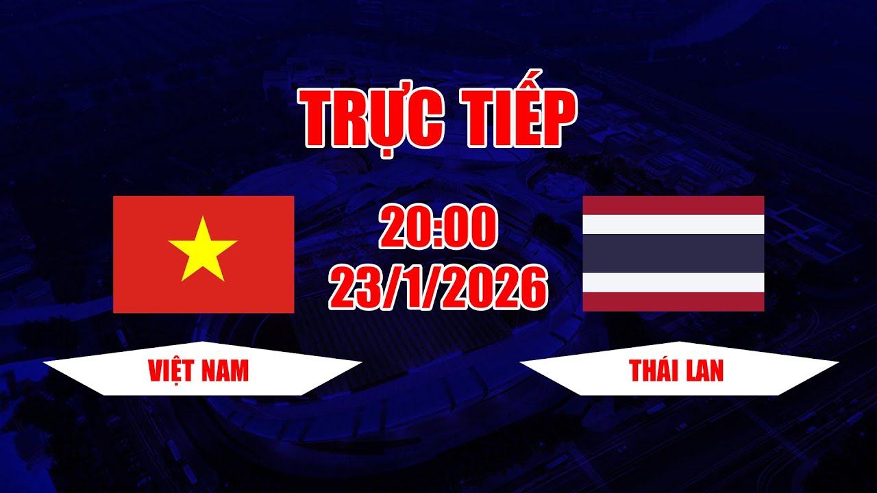 TRỰC TIẾP | Việt Nam - Thái Lan | Chảo lửa Mỹ Đình khiến người Thái choáng ngợp