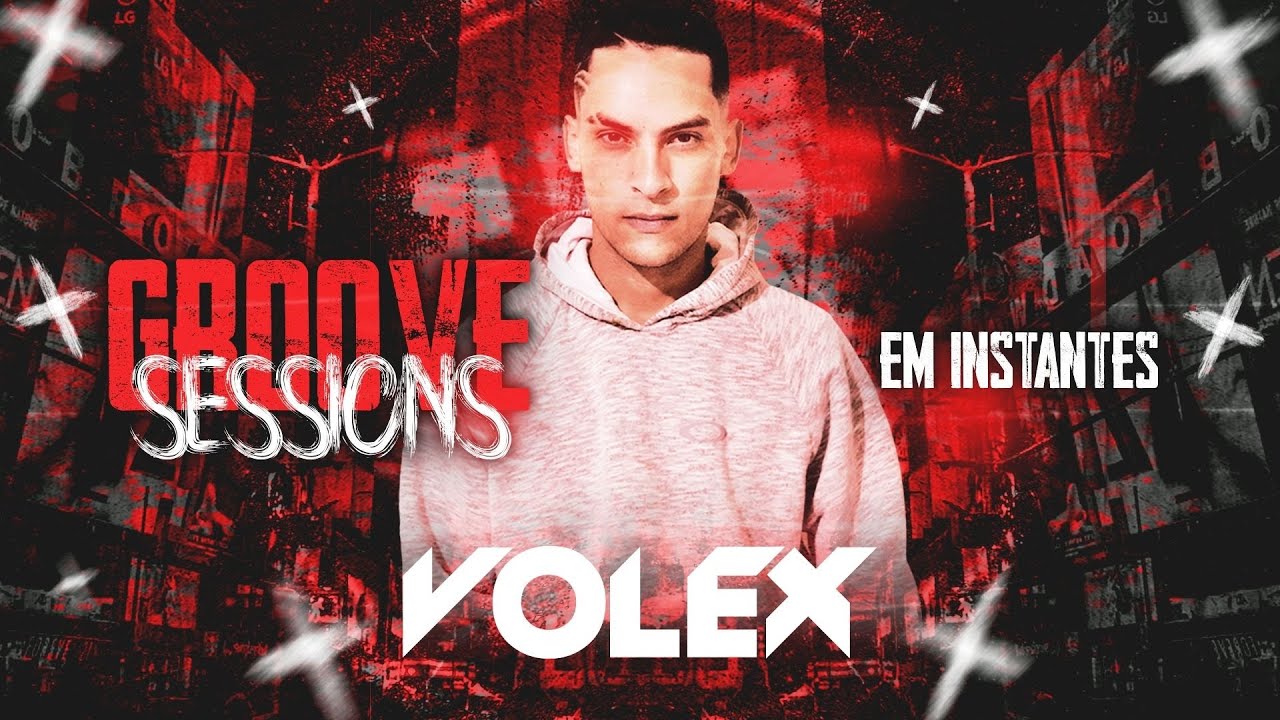 Disco Groove Records presents Groove Sessions 3&ordf; Temporada - Volex