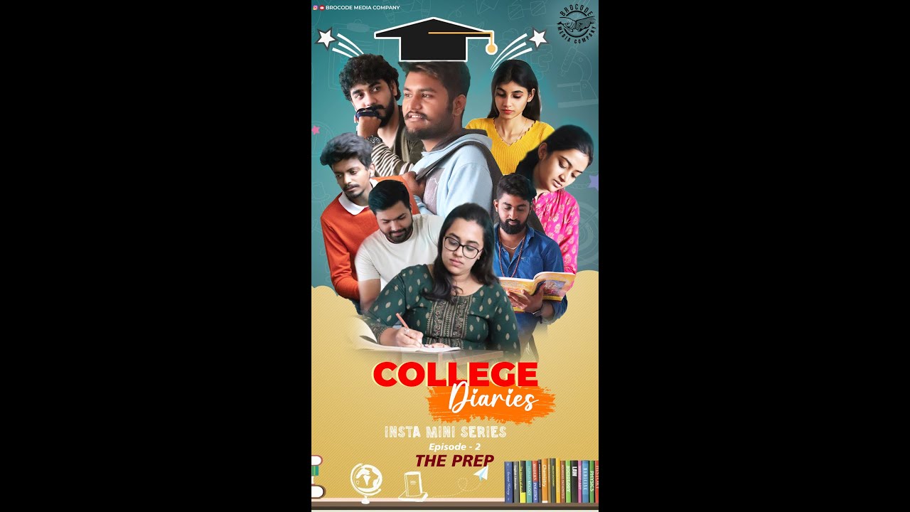 College Diaries|EP-2 THE PREP|