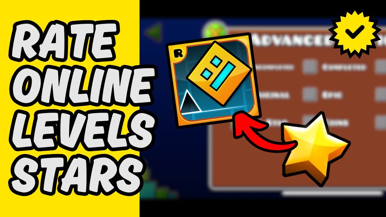 [Easy Guide] Rate Stars for Geometry Dash Online Levels