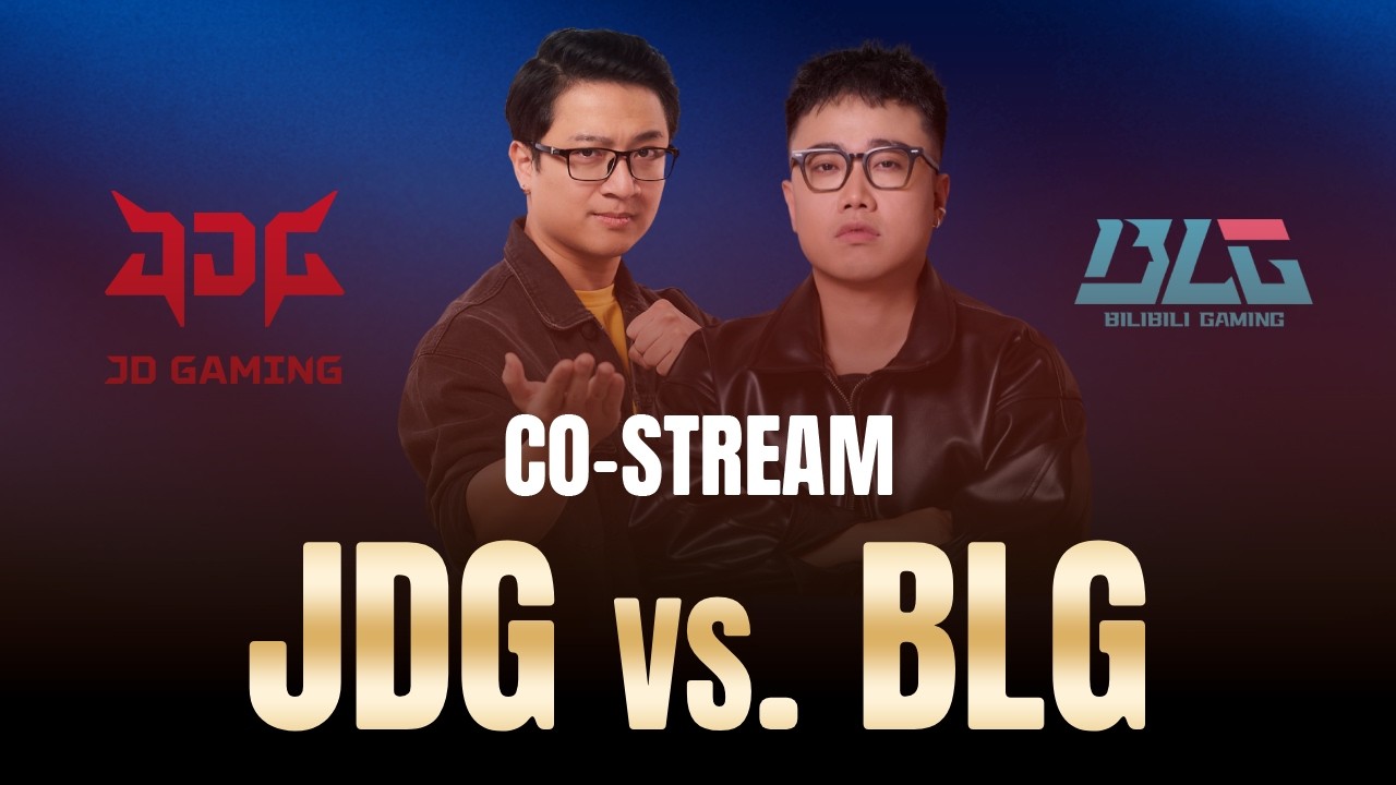BLG vs JDG | LPL CUP 2026 | ĐỨC MẠNH x HOÀNG LUÂN CO-STREAM