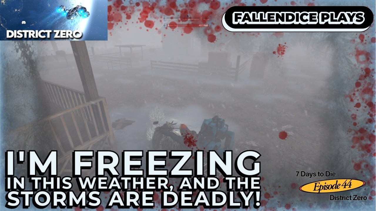 I know better than trying to travel in a storm!  7 Days to Die District Zero! Ep 44
