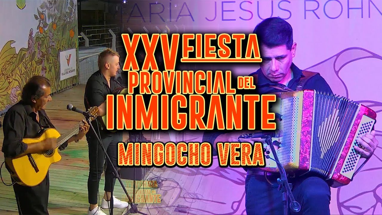 Mingocho Vera | XXV FIESTA PROVINCIAL DEL INMIGRANTE
