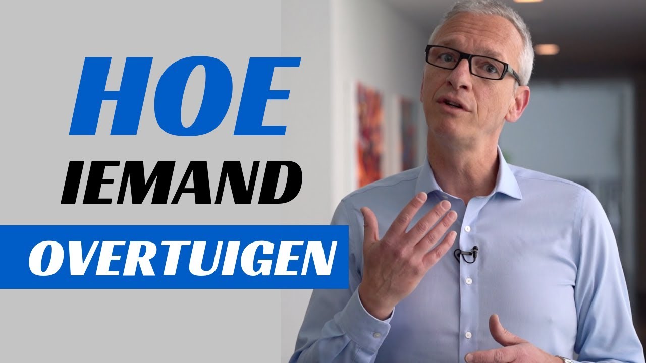 Hoe iemand overtuigen?