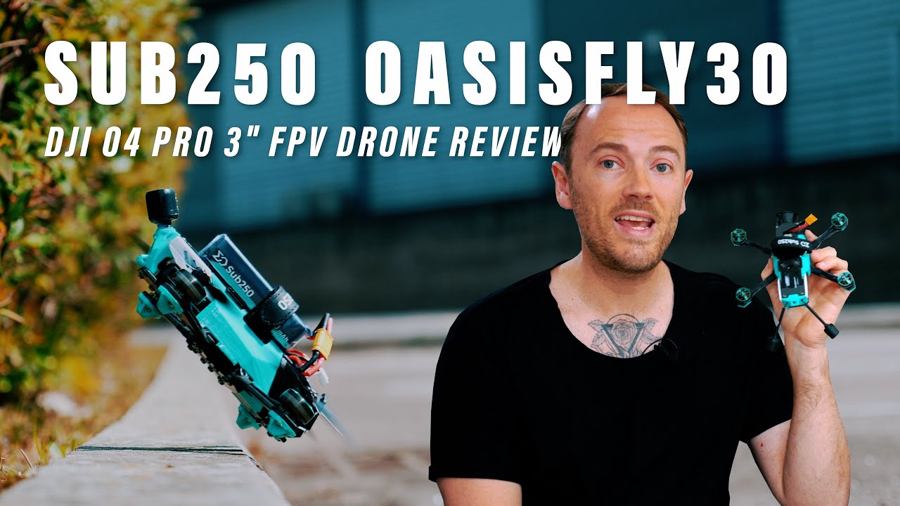 The Future of FPV Freestyle? Sub250 Oasisfly30 DJI O4 Pro 3 Inch FPV Drone Review