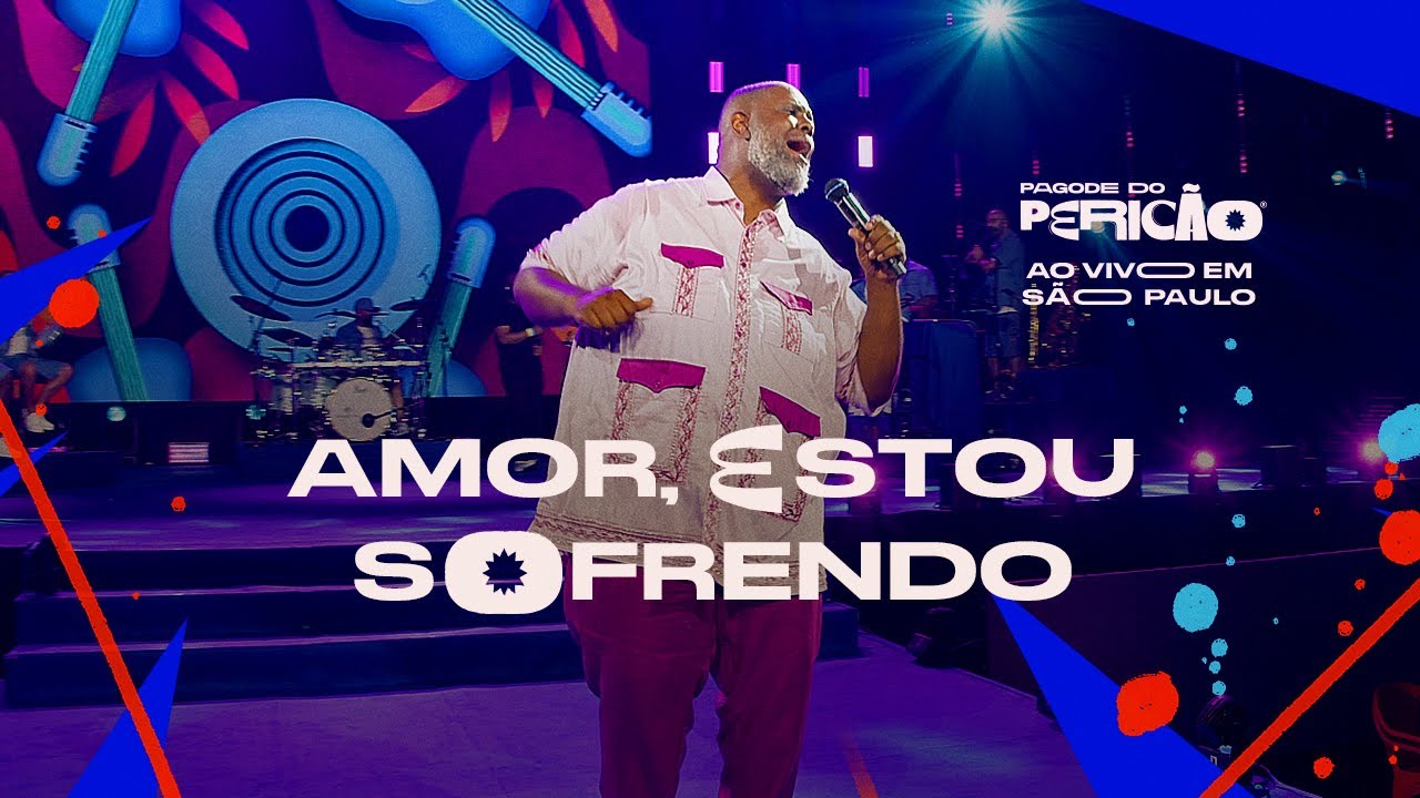 P&eacute;ricles -  Amor Estou Sofrendo | Pagode do Peric&atilde;o Ao Vivo em SP (V&iacute;deo Oficial)