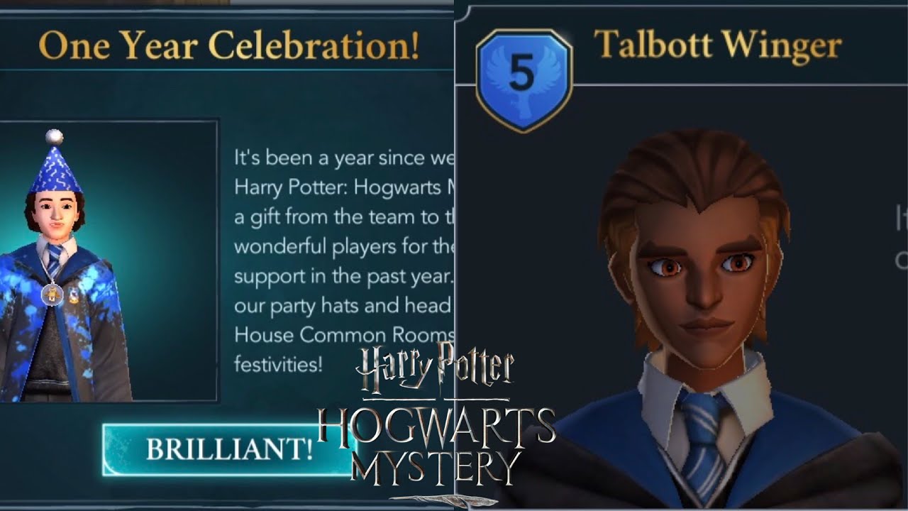 Hogwarts Mystery 1st Year Anniversary plus Talbott Winger becomes a friend!