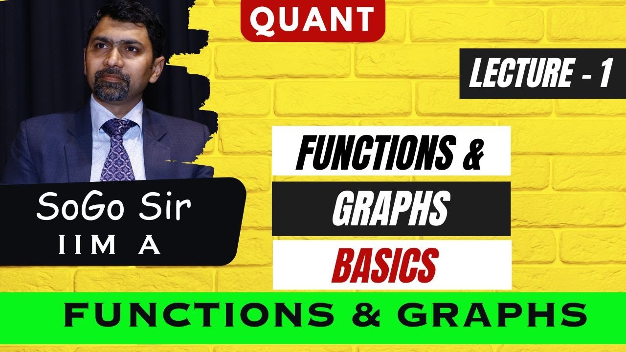 Functions & Graphs- 1  | Basics | Quant | CAT | Sony Goyal | IIM A | MissionCAT