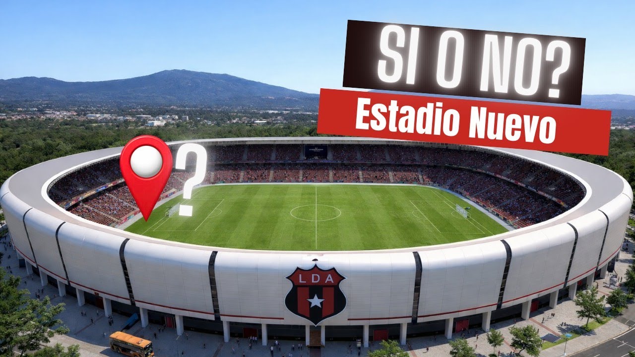 NECESITA ALAJUELENSE UN NUEVO ESTADIO?