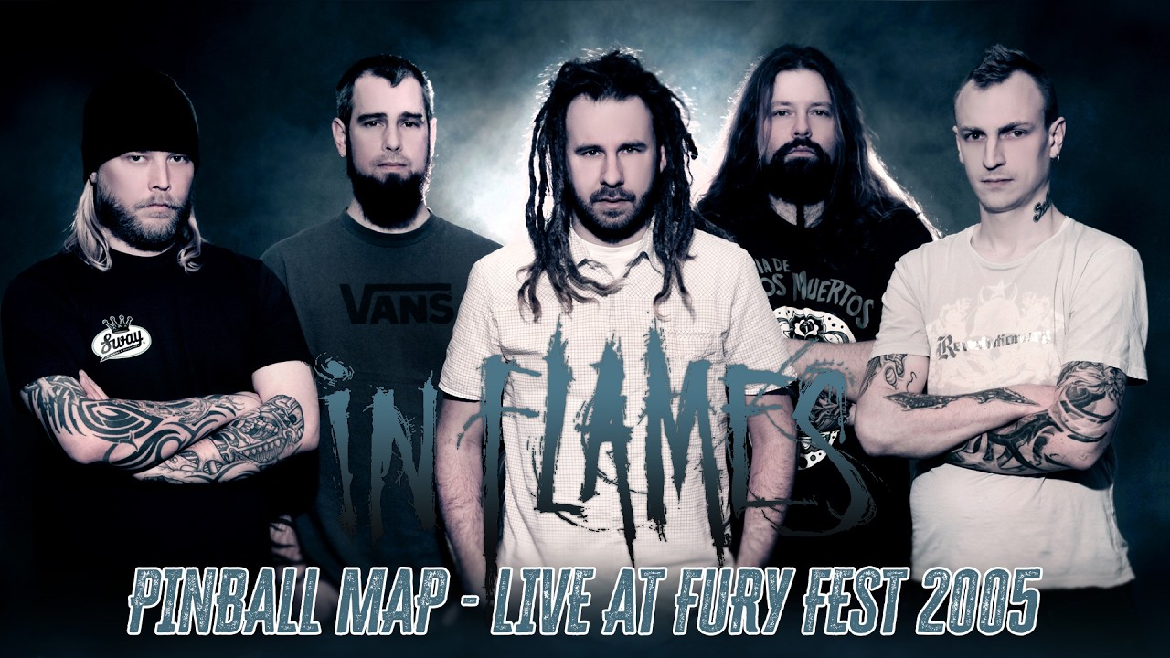 In Flames - Pinball Map (Live at Fury Fest 2005) 