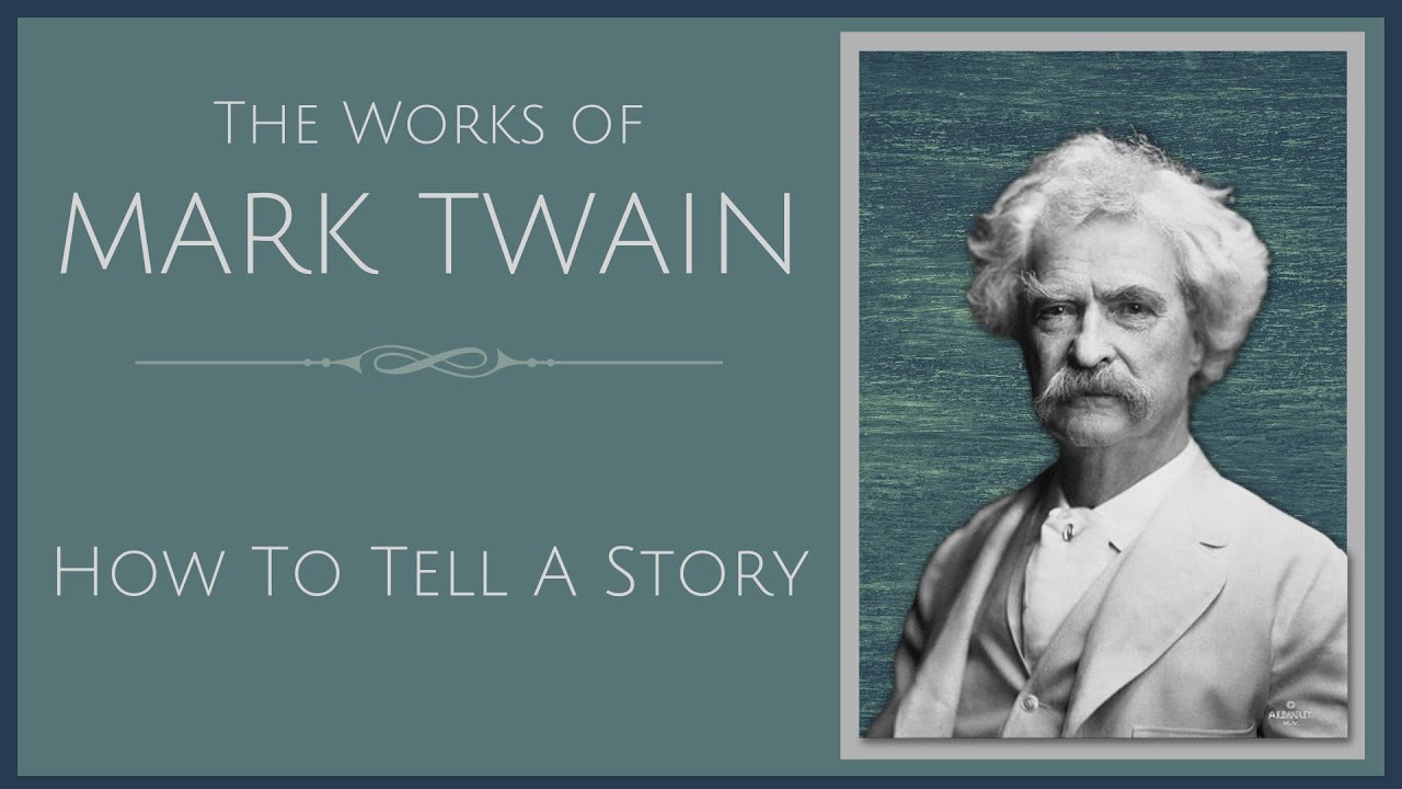 How To Tell A Story - Mark Twain - Audio Recording