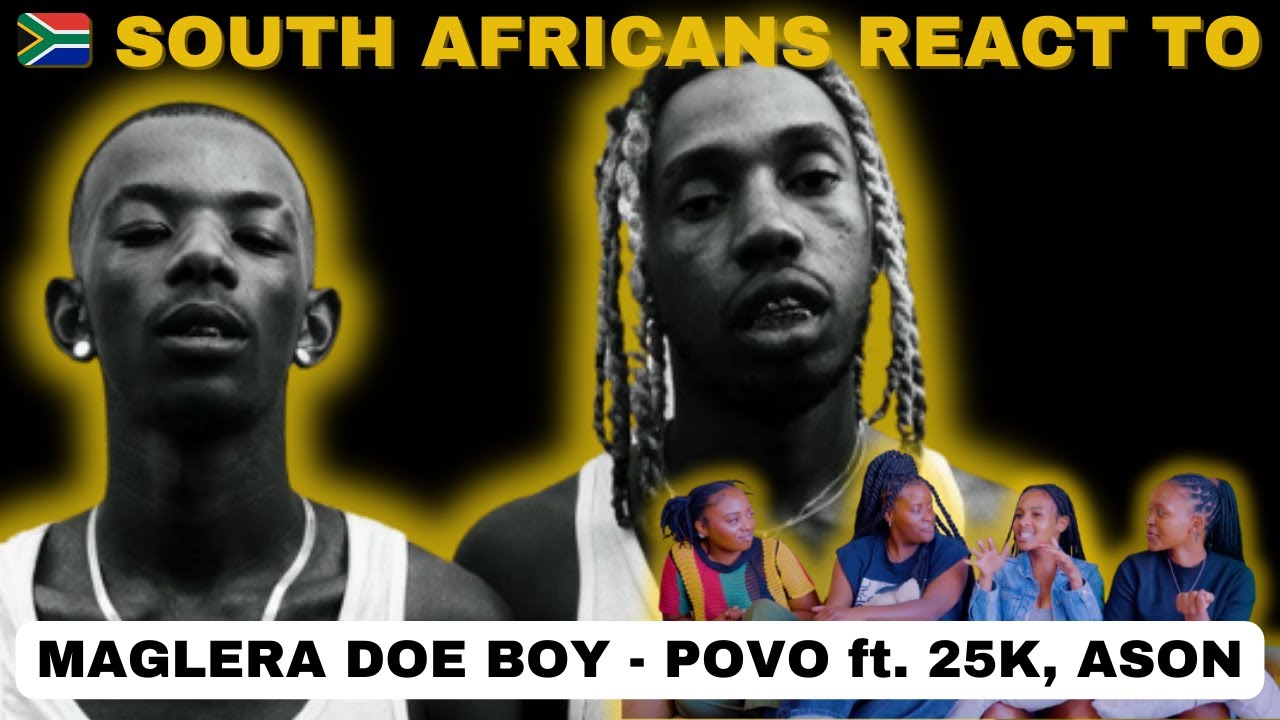 Maglera Doe Boy - POVO ft. 25K, Ason Reaction | Bring On Bars | 🇿🇦 SA HipHop Reaction | EPISODE 65