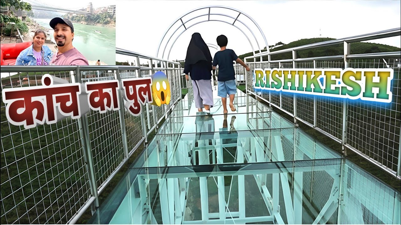 Biggest Glass Bridge in Rishikesh | कांच का पुल | Brijendra Vlogs