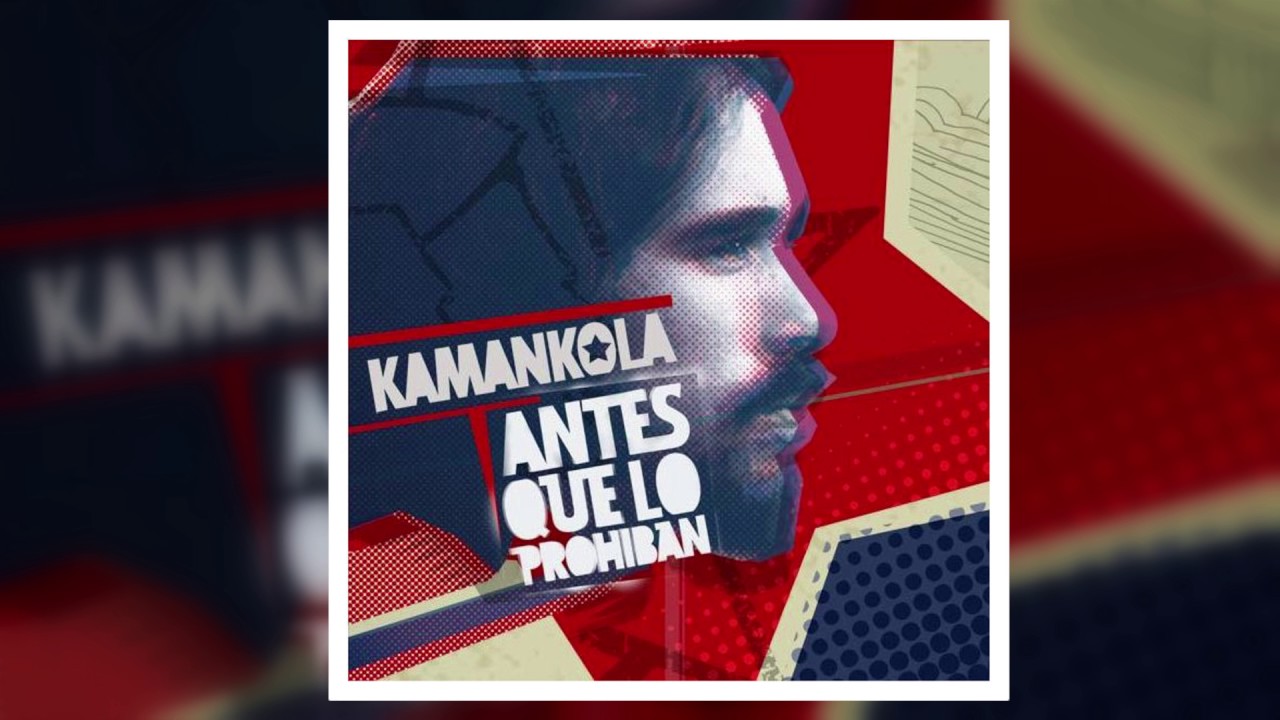 Kamankola -  Antes que lo prohiban (full álbum)